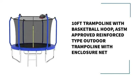 10FT Trampoline with Basketball Hoop,  ASTM Approved Reinforced Type Outdoor Trampoline with Enclosure Net- DTY Store