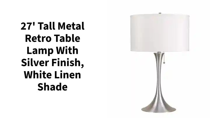 27&#039; Tall Metal Retro Table Lamp with Silver finish, White Linen Shade by@Outfy