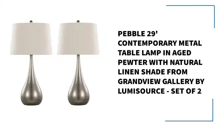 Pebble 29&#039; Contemporary Metal Table Lamp in Aged Pewter with Natural Linen Shade from Grandview Gallery by LumiSource - Set of 2 by@Outfy