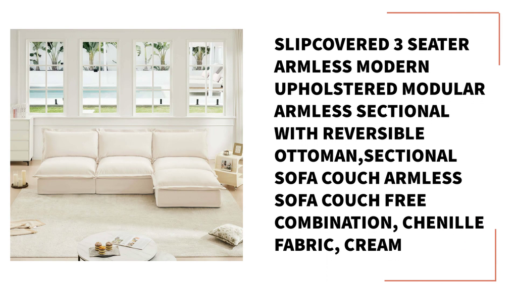 Slipcovered 3 Seater Armless Modern Upholstered Modular Armless Sectional with Reversible Ottoman,Sectional Sofa Couch Armless Sofa Couch Free Combination, Chenille Fabric, Cream by@Outfy