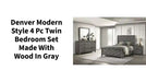 Denver Modern Style 4 Pc Twin Bedroom Set Made with Wood in Gray by@Outfy