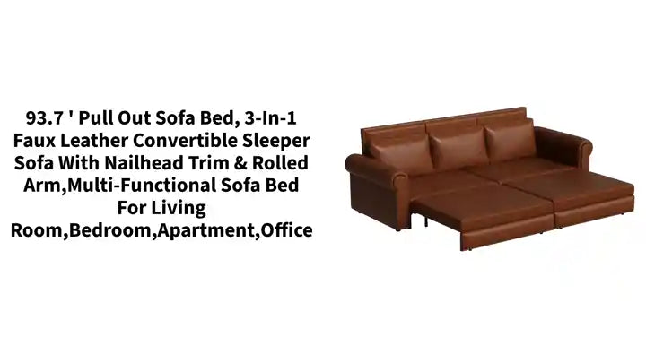93.7 &#039; Pull Out Sofa Bed, 3-in-1 Faux Leather Convertible Sleeper Sofa with Nailhead Trim &amp; Rolled Arm,Multi-Functional Sofa Bed for Living Room,Bedroom,Apartment,Office by@Outfy