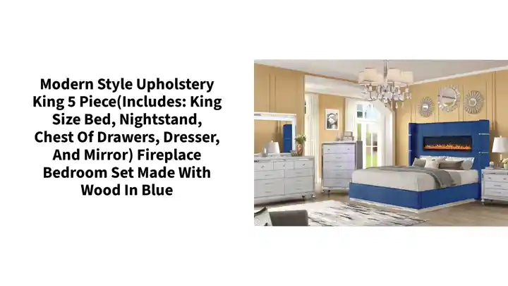 Modern Style Upholstery King 5 Piece(Includes: King Size Bed, Nightstand, Chest of Drawers, Dresser, and Mirror) Fireplace Bedroom Set made with wood in Blue by@Outfy