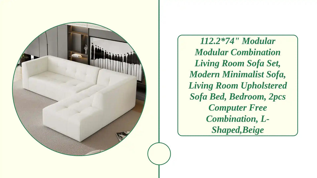 112.2*74&quot; Modular Modular Combination Living Room Sofa Set, Modern Minimalist Sofa, Living Room Upholstered Sofa Bed, Bedroom, 2pcs Computer Free Combination, L-Shaped,Beige by@Outfy