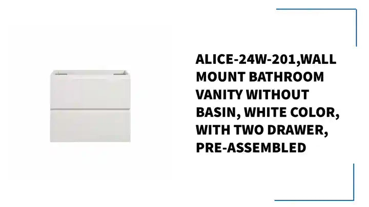 Alice-24W-201,Wall mount bathroom vanity WITHOUT basin, white color, with two drawer, Pre-assembled by@Outfy