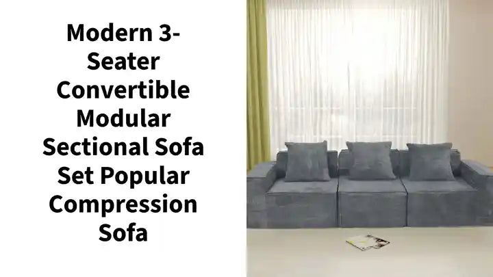 Modern 3-Seater Convertible Modular Sectional Sofa Set Popular Compression Sofa by@Outfy
