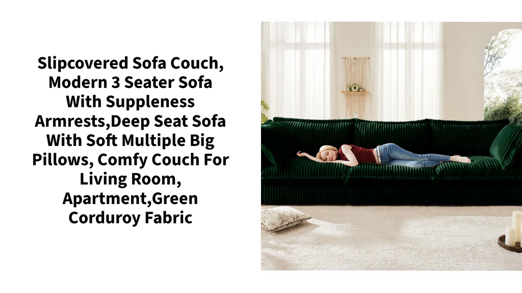 Slipcovered Sofa Couch, Modern 3 Seater Sofa with Suppleness Armrests,Deep Seat Sofa with Soft Multiple Big Pillows, Comfy Couch for Living Room, Apartment,Green Corduroy Fabric by@Outfy